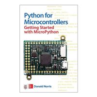 McGraw-Hill Python for Microcontrollers: Getting Started with MicroPython, 1st Edition