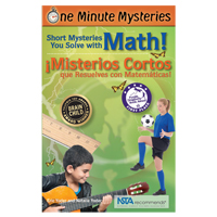 Science Naturally One Minute Mysteries - Misterios de un Minuto: Short Mysteries You Solve With Math! - ¡Misterios Cortos que Resuelves con Matemáticas!
