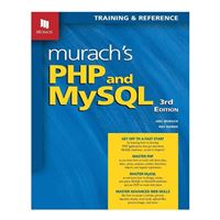 Mike Murach & Assoc. Murach's PHP & MySQL, 3rd Edition