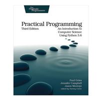 pragmatic Practical Programming: An Introduction to Computer Science Using Python 3.6, 3rd Edition