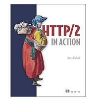 Manning Publications HTTP/2 IN ACTION