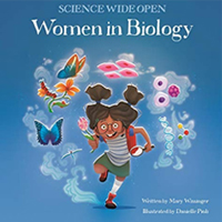 Science Naturally WOMEN IN BIOLOGY