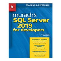 Mike Murach & Assoc. Murach's SQL Server 2019 for Developers