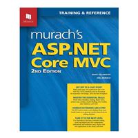 Mike Murach & Assoc. Murach's ASP.NET Core MVC, 2nd Edition
