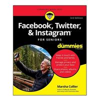 Wiley Facebook, Twitter, & Instagram For Seniors For Dummies, 3rd Edition